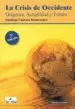 AudioLibro La Crisis de Occidente: Origenes, Actualidad y Futuro de Santiago Cantera Montenegro