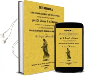 Descargar AudioLibro Memoria de los Pobladores de Mallorca Despues de la Ultima Conqui sta por don Jaime i de Aragon (Facsimil) de Joaquin Maria Bover año 2008