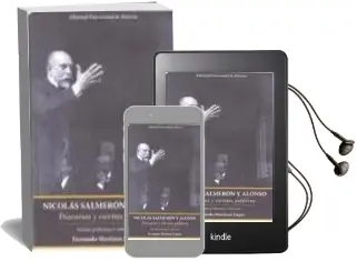 Descargar AudioLibro Nicolas Salmeron y Alonso (2ª Edicion): Discursos y Escritos Poli Ticos de Fernando Martinez Lopez año 2008