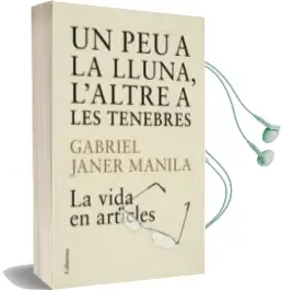 Descargar AudioLibro Un peu a la Lluna, l Altre a les Tenebres de Gabriel Janer Manila año 2008