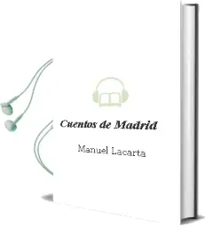 Descargar AudioLibro Cuentos de Madrid de Manuel Lacarta año 2008