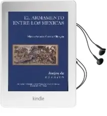 Descargar AudioLibro El Armamento Entre los Mexicas de Marco Antonio Cervera Obregon año 2008