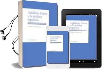 Descargar AudioLibro Indalecio Prieto y la Politica Española de Abdon Mateos año 2008