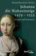 AudioLibro Johanna die Wahnsinnige 1479-1555 de Manuel Fernandez Alvarez