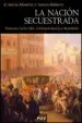 AudioLibro La Nacion Secuestrada. Francisco Javier Elio. Correspondencia y m Anifiesto de Encarnacion Garcia Monerris