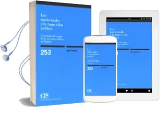Descargar AudioLibro Los Intelectuales y la Transicion Politica: Un Estudio del Campo de las Revistas Politicas en España de Juan Pecourt año 2008