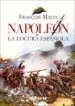 AudioLibro Napoleon y la Locura Española de Francois Malye