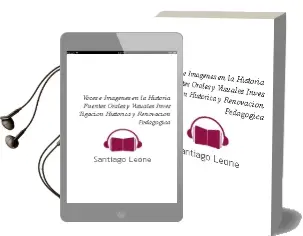 Descargar AudioLibro Voces e Imagenes en la Historia: Fuentes Orales y Visuales: Inves Tigacion Historica y Renovacion Pedagogica de Santiago Leone año 2008
