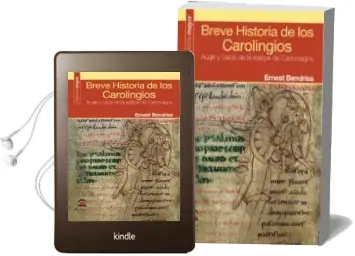 Descargar AudioLibro Breve Historia de los Carolingios: Auge y Caida de la Estirpe de Carlomagno de Ernest Bendriss año 2009
