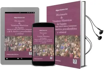 Descargar AudioLibro Diccionario de Terminos Historicos de España y de la America Prec Olombina Colonial de Miguel Romero Saiz año 2009