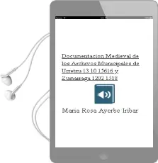 Descargar AudioLibro Documentacion Medieval de los Archivos Municipales de Urretxu (13 10-15616) y Zumarraga (1202-1518) de Maria Rosa Ayerbe Iribar año 2009