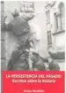 AudioLibro La Persistencia del Pasado: Escritos Sobre la Historia de Enrique Moradiellos