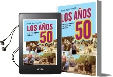 Descargar AudioLibro Los Años 50: Una Historia Sentimental de Cuando España era Difere nte de Juan Soto Viñolo año 2009