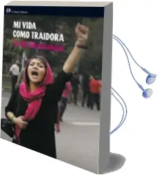 Descargar AudioLibro Mi Vida Como Traidora de Zarah Ghahramani año 2009