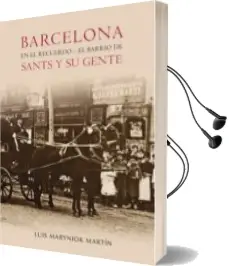 Descargar AudioLibro Barcelona en el Recuerdo. el Barrio de Sants y su Gente de Luis Maryniok año 2009