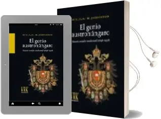 Descargar AudioLibro El Genio Austrohungaro: Historia Social e Intelectual (1848-1938) de William Johnston año 2009