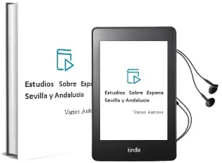 Descargar AudioLibro Estudios Sobre España: Sevilla y Andalucia. de Varios Autores año 2009