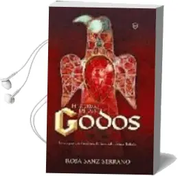 Descargar AudioLibro Historia de los Godos: Una Epopeya Historica de Escandinavia a to Ledo de Rosa Sanz Serrano año 2009