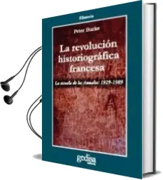Descargar AudioLibro La Revolucion Historiografica Francesa: La Escuela de Annales (19 29-1989) de Peter Burke año 2009