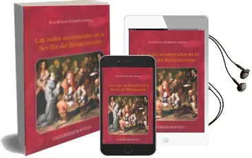 Descargar AudioLibro Las Redes Asistenciales en la Sevilla del Renacimiento de Juan Ignacio Carmona Garcia año 2009