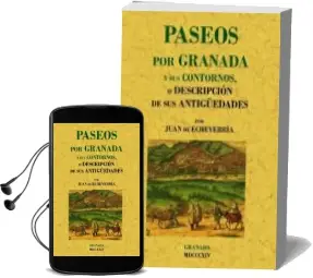 Descargar AudioLibro Paseos por Granada y sus Contornos (Ed. Facsimil) de Juan D. De Echevarria año 2009