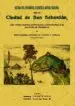 AudioLibro San Sebastian. Historia Civil, Diplomatica, Eclesiastica, Antigua y Moderna de la Ciudad de Joaquin Antonio De Camino Orellana