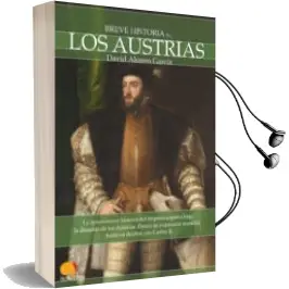 Descargar AudioLibro Breve Historia de los Austrias de David Alonso Garcia año 2009