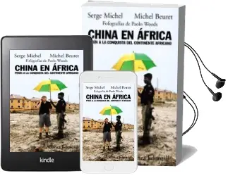Descargar AudioLibro China en Africa: Pekin a la Conquista del Continente Africano de Serge Michel año 2009