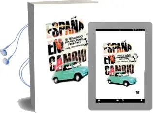 Descargar AudioLibro España en Cambio: El Segundo Franquismo 1959-1975 de Nigel Townson año 2009
