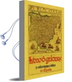 Descargar AudioLibro España: Libro de las Grandezas y Cosas Memorables (Ed. Facsimil) de Pedro De Medina año 2009