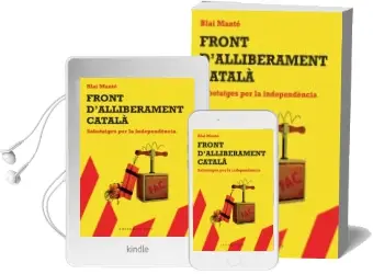 Descargar AudioLibro Front d Alliberament Catala: Sabotatges per la Independencia de Varios Autores año 2009
