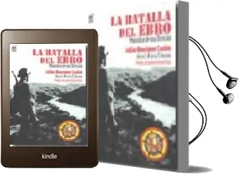Descargar AudioLibro La Batalla del Ebro. Maniobra de una Division (Julian Henriquez c Aubin, Jefe de E.M. de la 35 Division) (Prologo del General Vicente Rojo) de Julian Henriquez Caubin año 2009