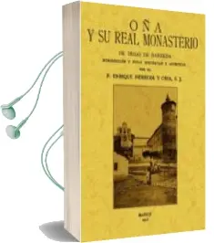 Descargar AudioLibro Oña y su Real Monasterio (Ed. Facsimil) de Iñigo Gomez Barreda año 2009