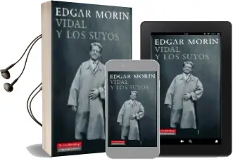 Descargar AudioLibro Vidal y los Suyos de Edgar Morin año 2009