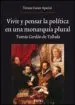 AudioLibro Vivir y Pensar la Politica en una Monarquia Plural: Trayectoria p Olitica y Legado Doctrinal de Tomas Cerdan Tallada de Teresa Canet Aparisi