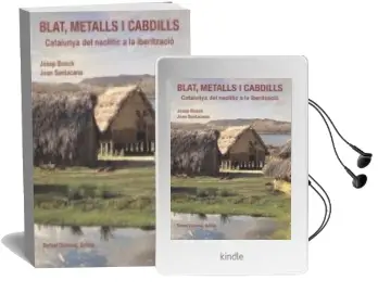 Descargar AudioLibro Blat, Metall, Cabdills: Catalunya del Neolitic a la Iberitzacio de Josep Bosch año 2009