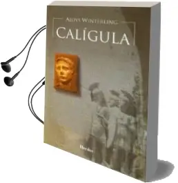 Descargar AudioLibro Caligula de Aloys Winterling año 2009