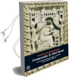 Descargar AudioLibro Comprender la Edad Media: La Transformacion de Ideas y Actitudes en el Mundo Medieval de Harald Kleinschmidt año 2009