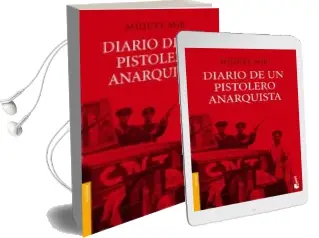 Descargar AudioLibro Diario de un Pistolero Anarquista de Miquel Mir año 2009