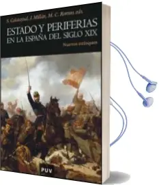 Descargar AudioLibro Estado y Periferias en la España del Siglo xix de S. Calatayud año 2009