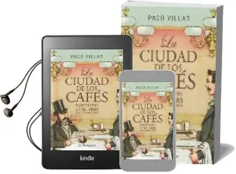 Descargar AudioLibro La Ciudad de los Cafes: Barcelona 1750-1880 de Paco Villar año 2009