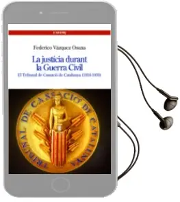 Descargar AudioLibro La Justicia Durant la Guerra Civil de Federico Vazquez Osuna año 2009