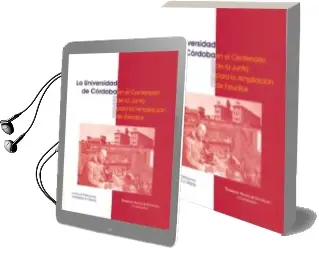 Descargar AudioLibro La Universidad de Cordoba en el Centenario de la Junta para la am Pliacion de Estudios de Jose Miguel Garrido Aranda año 2009