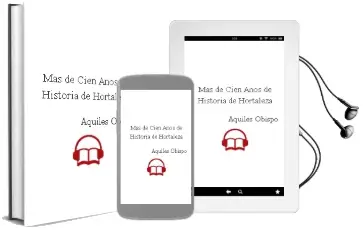 Descargar AudioLibro Mas de Cien Años de Historia de Hortaleza de Aquiles Obispo año 2009