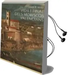 Descargar AudioLibro Vida i Final Dels Moriscos Valencians de Joan F. Mira año 2009