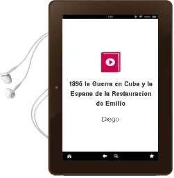 Descargar AudioLibro 1895, la Guerra en Cuba y la España de la Restauracion de Emilio De Diego año 2009