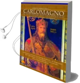 Descargar AudioLibro Breve Historia de Carlomagno y el Sacro Imperio Romano Germanico de Juan Carlos Rivera Quintana año 2009