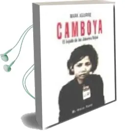 Descargar AudioLibro Camboya: El Legado de los Jemeres Rojos de Mark Aguirre año 2009