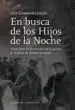 AudioLibro Del Amor, la Guerra y la Revolucion: En Busca de los Hijos de la Noche (2 Vol) de Antoine Gimenez
