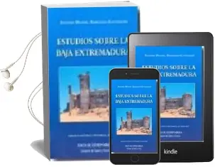 Descargar AudioLibro Estudios Sobre la Baja Extremadura de Antonio M. Barragan Lancharro año 2009